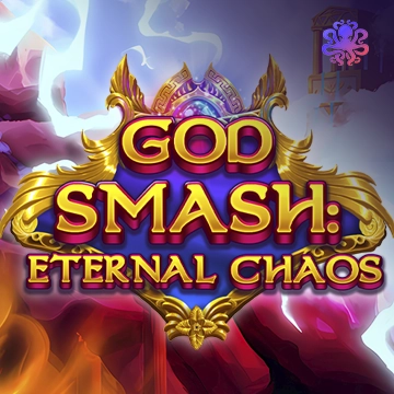Octoplay : God Smash: Eternal Chaos - LUCKYGAMING138