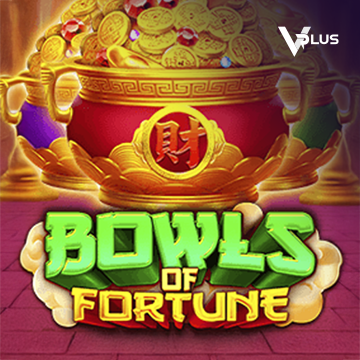 Bowls of Fortune - LUCKYGAMING138